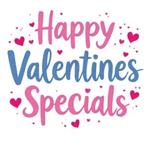 💕Valentine's Specials💕